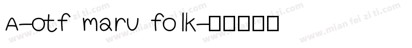 A-otf maru folk字体转换